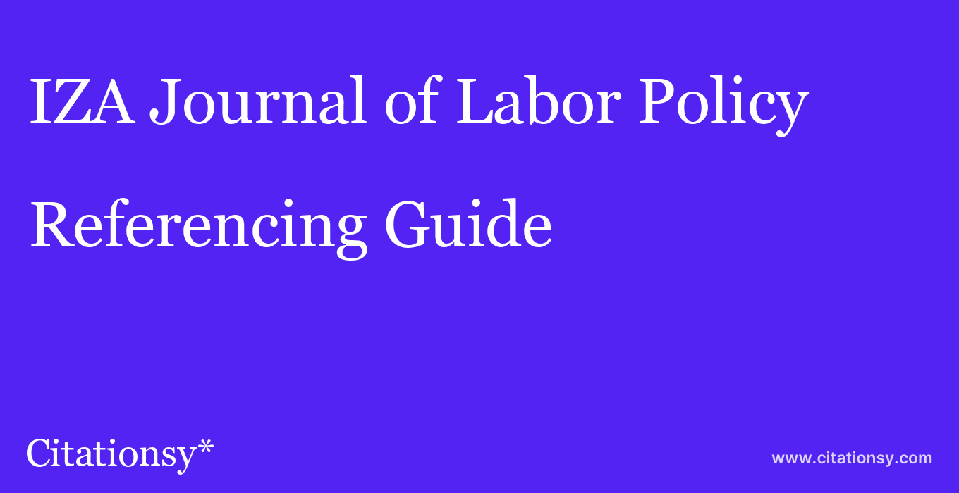 cite IZA Journal of Labor Policy  — Referencing Guide